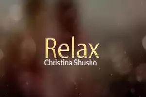 Christina Shusho - Relax